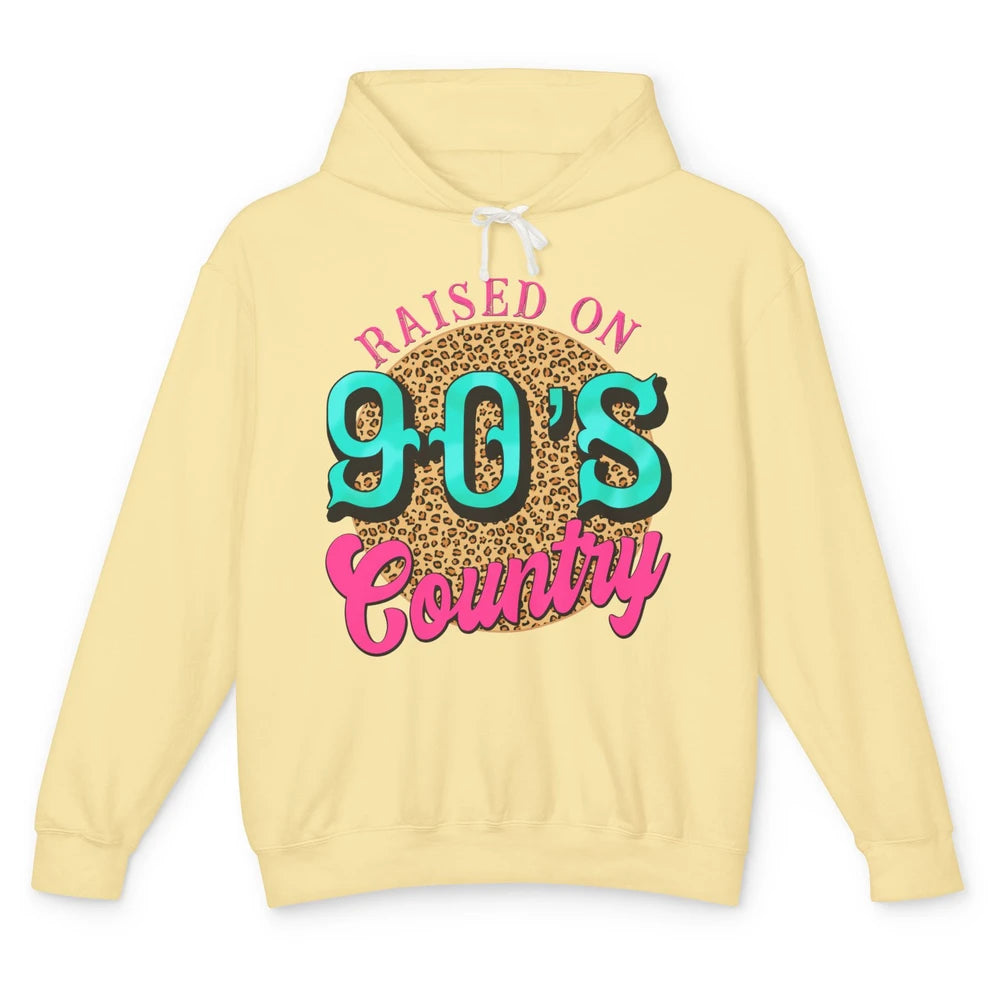 Retro Leopard Raised On 90s Country Birthday Western Country Unisex Lightweight Hoodie