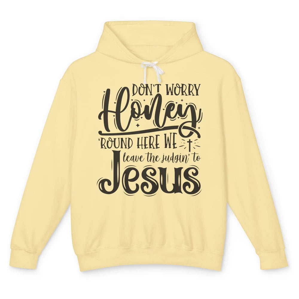 Retro Christian Here We Leave The Judging To Jesus Religious Unisex Lightweight Hoodie