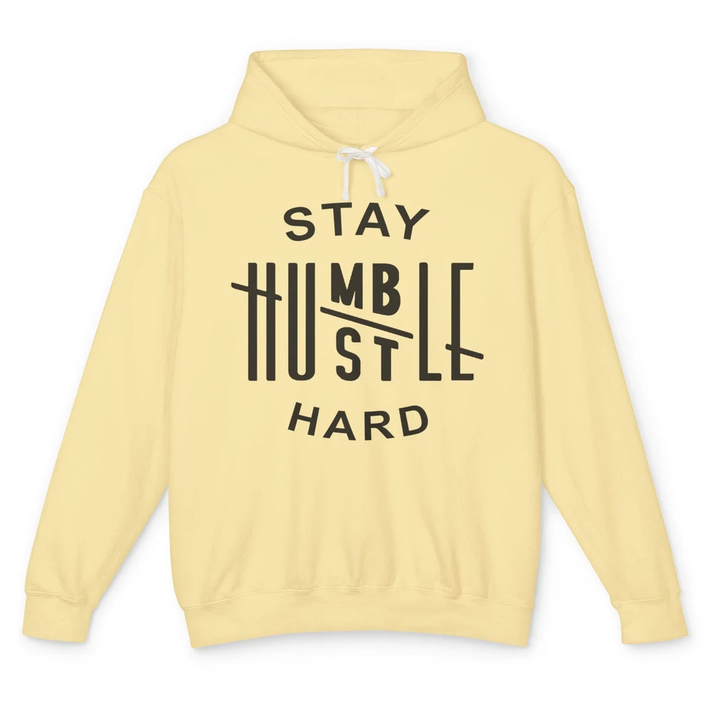 Always Stay Humble Hustle Hard Spread Kindness Inspirational Unisex Lightweight Hoodie