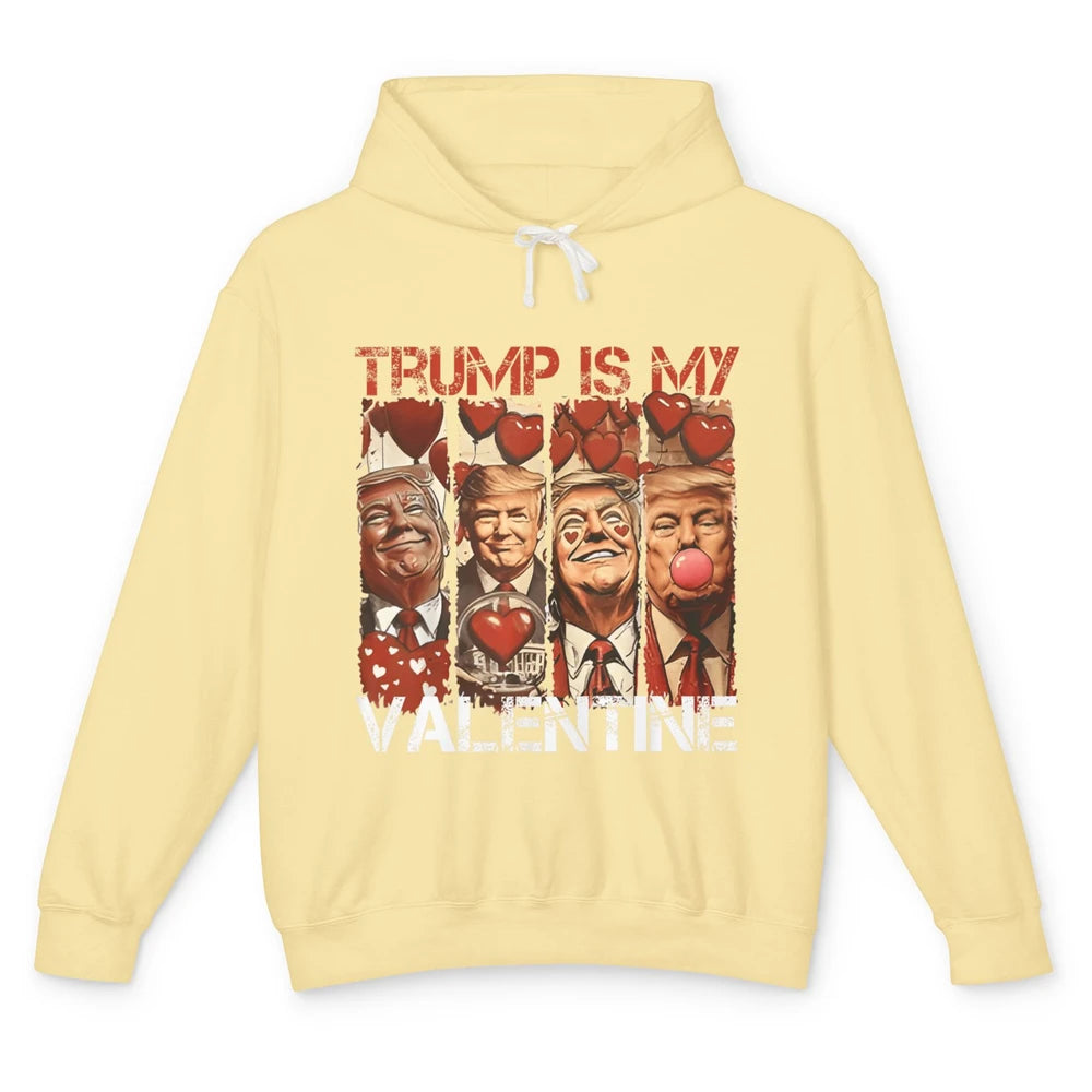 Trump Is My Valentine Funny Donald Trump President Blowing Bubble Gum Love Heart Political Valentine's Day Unisex Lightweight Hoodie