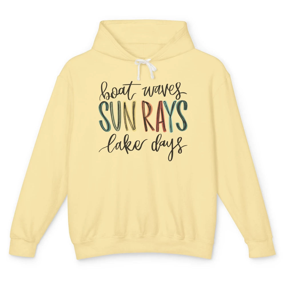 Boat Waves Sun Rays Ain't Nothing Like Lake Days Lake Life Unisex Lightweight Hoodie