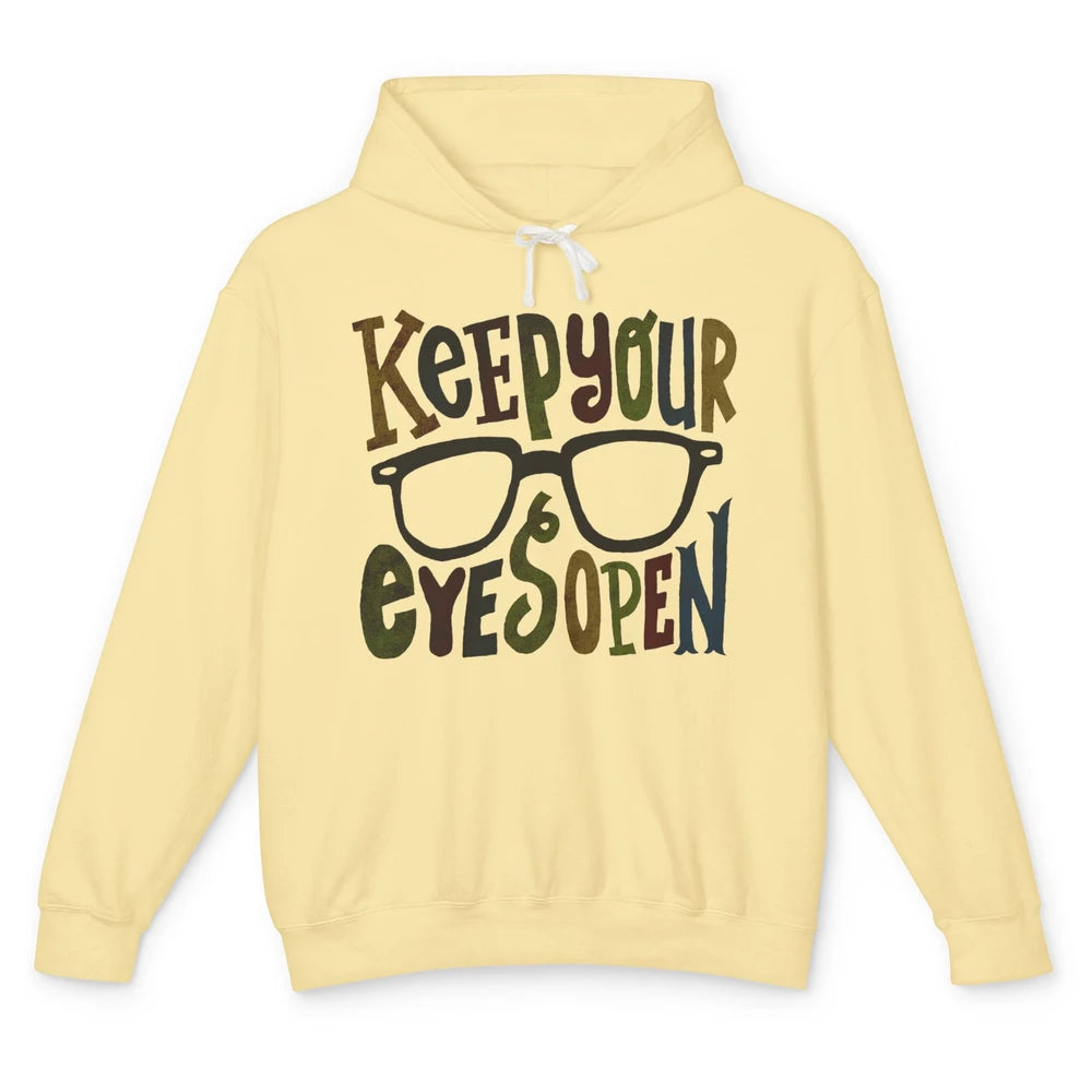 Optometrist Keep Your Eyes Open Ophthalmology Tech Optician Unisex Lightweight Hoodie