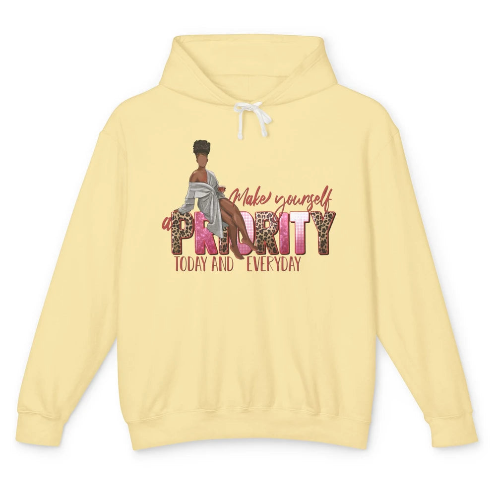 Afro Woman Make Yourself Priority Everyday Black Woman Pride Unisex Lightweight Hoodie