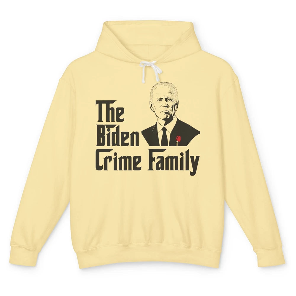 Funny The Biden Crime Family Anti Biden Liberals Democrats Unisex Lightweight Hoodie