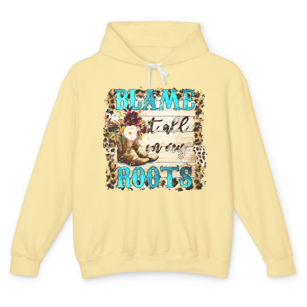 Retro Leopard Cowboy Boots Blame It On My Roots Western Girl Unisex Lightweight Hoodie