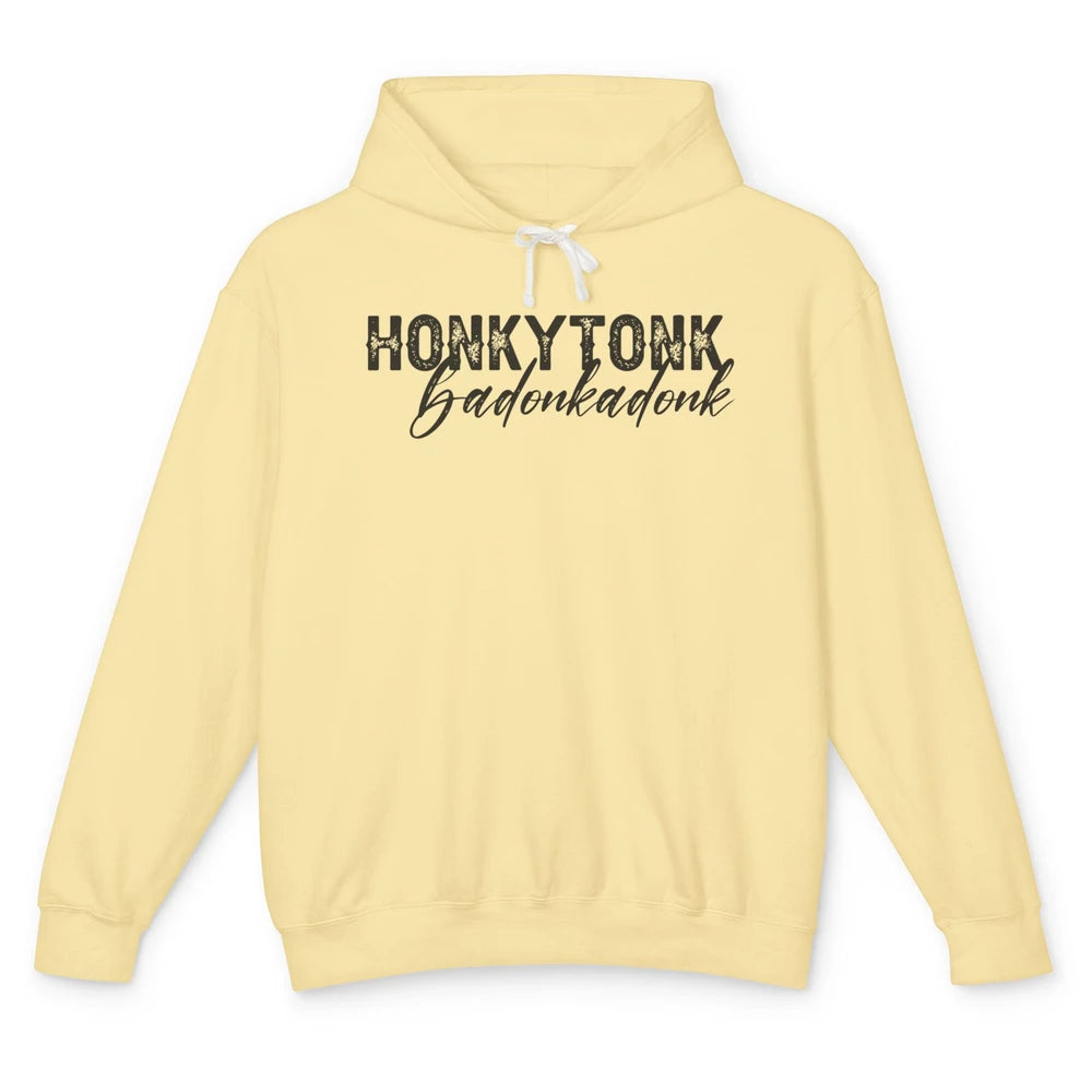 Funny Cowgirl Honky Tonk Badonkadonk Western Country Cowboy Unisex Lightweight Hoodie