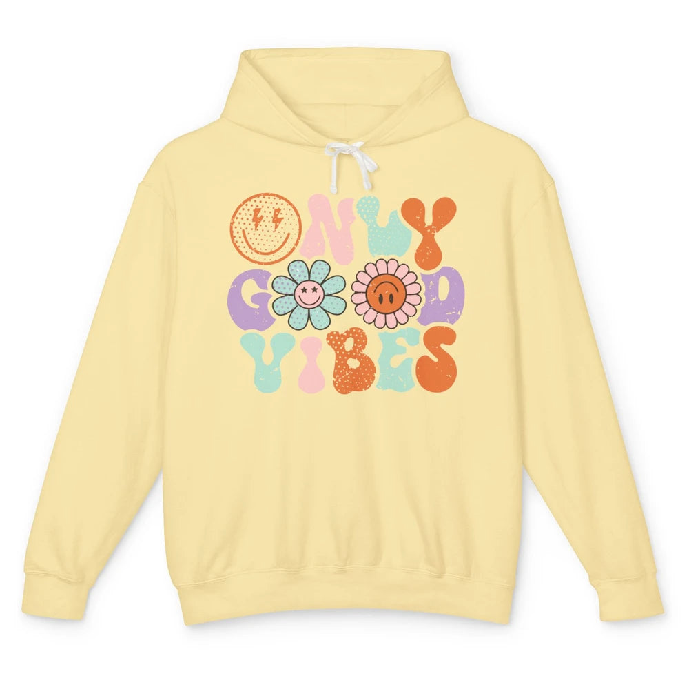 Retro Good Vibes Only Daisy Sunflower Positive Mind And Life Unisex Lightweight Hoodie