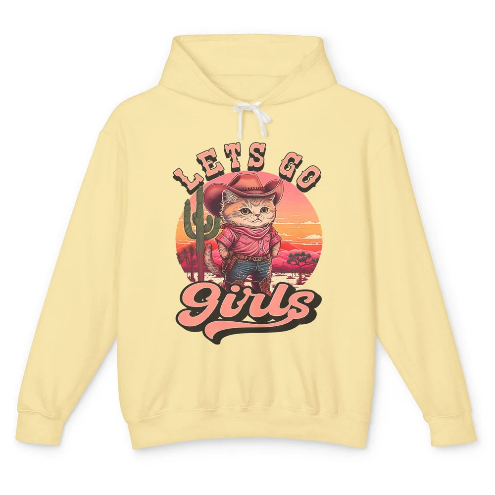 Lets Go Girls Cat Cowgirl Cowboy Rodeo Howdy Western Country Unisex Lightweight Hoodie