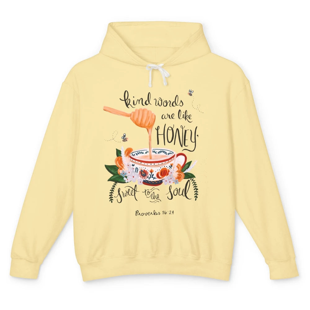 Christian Kind Words Are Like Honey Bible Verse Religious Unisex Lightweight Hoodie