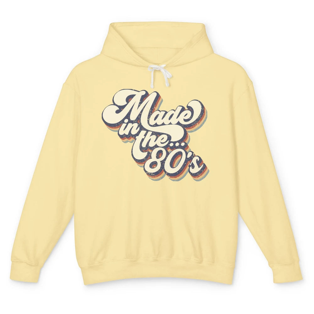 Retro Vintage Made In The 80's 1980s Born Birthday 80s Born Unisex Lightweight Hoodie