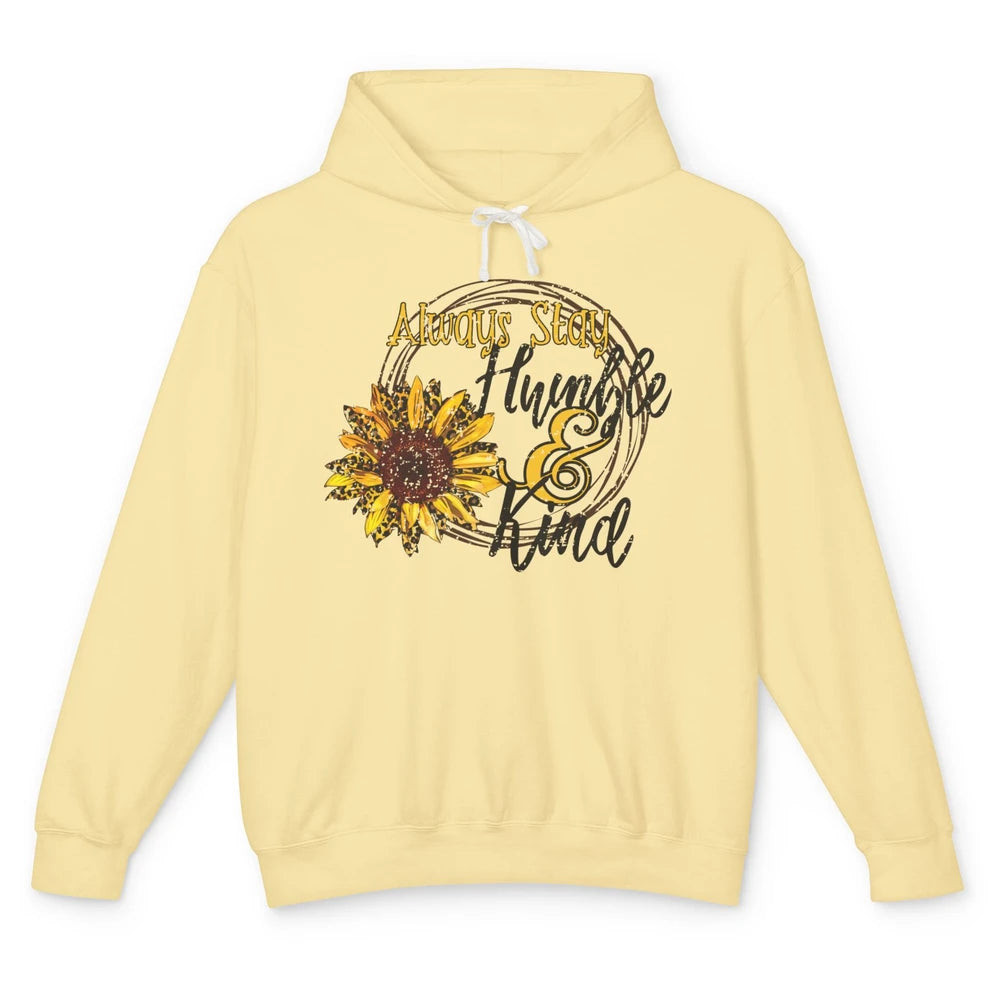 Retro Sunflower Leopard Always Stay Humble And Kind Kindness Unisex Lightweight Hoodie