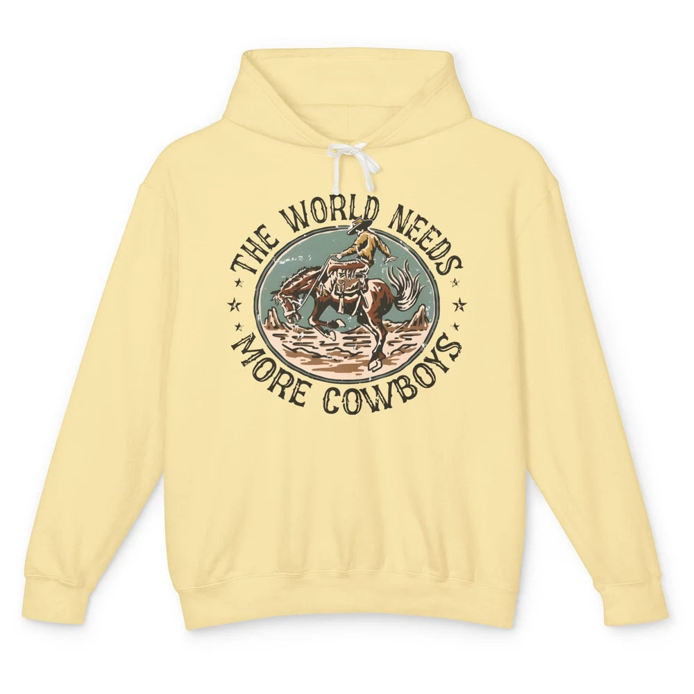 Retro Cowboy Horsing World Needs More Cowboy Western Country Unisex Lightweight Hoodie