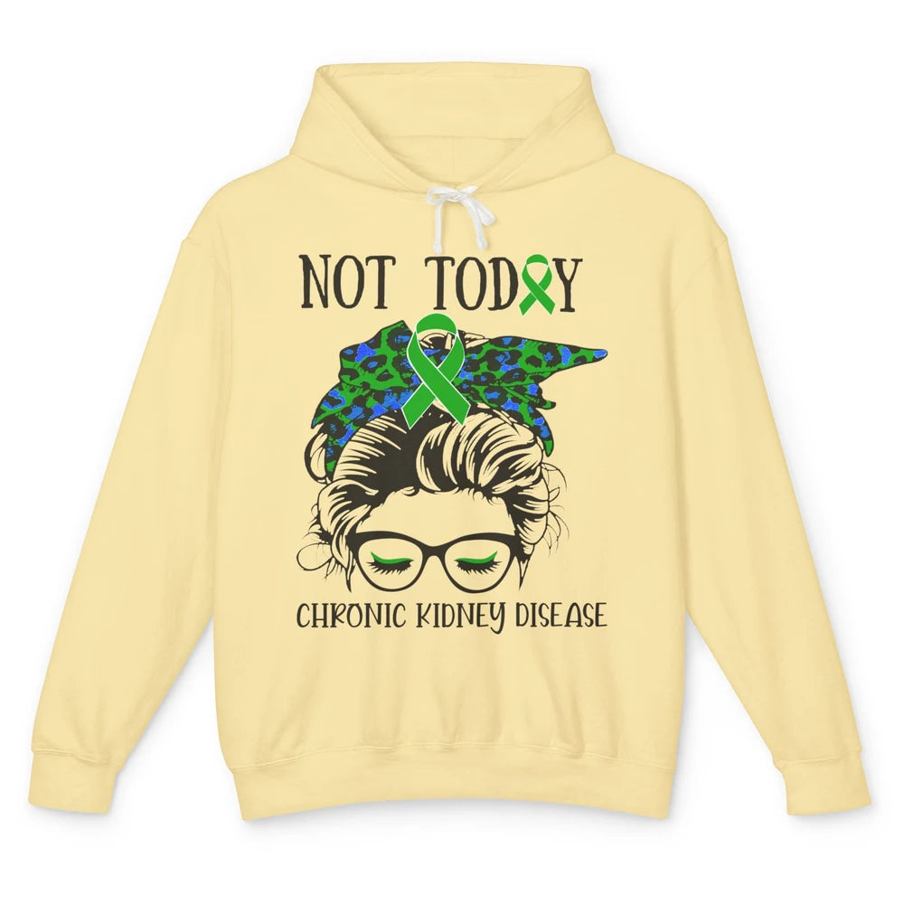 Chronic Kidney Disease Not Today Messy Bun Mom Green Ribbon Unisex Lightweight Hoodie