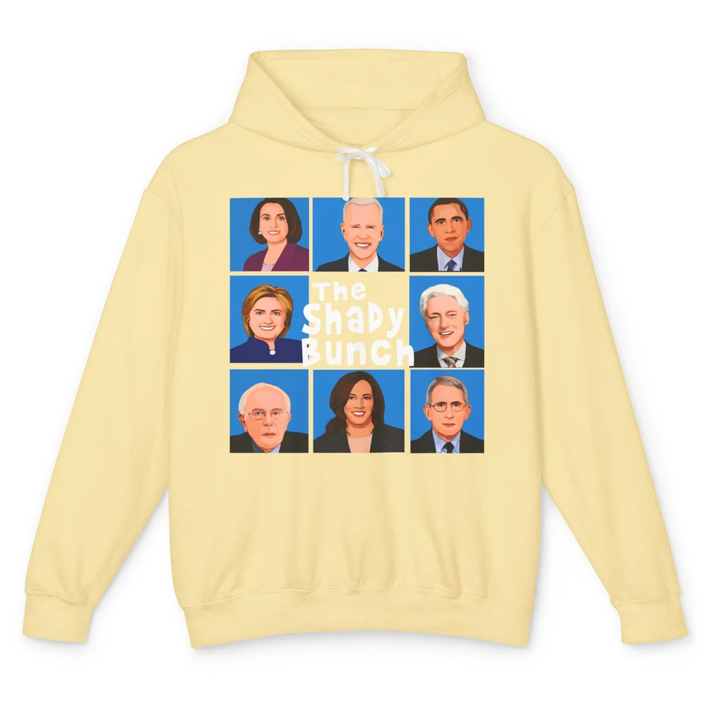 The Shady Bunch Anti Biden Obama Clinton Funny Vote Trump Unisex Lightweight Hoodie