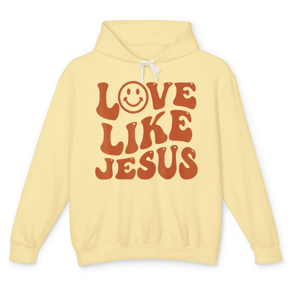 Groovy Love Like Jesus Preppy Religion Christian God Retro Unisex Lightweight Hoodie