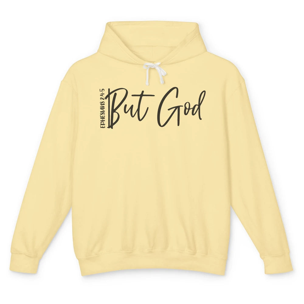 Christian Faith But God Ephesians Bible Verse Religious Unisex Lightweight Hoodie