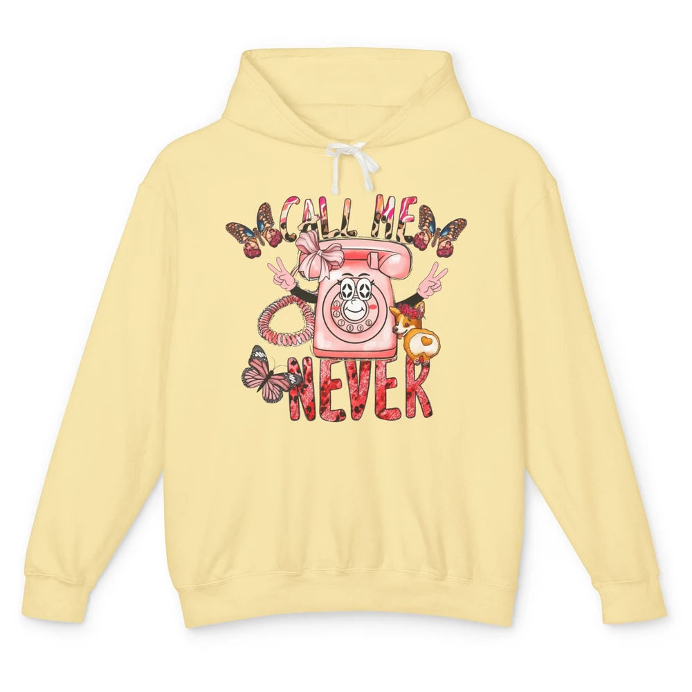 Funny Call Me Never Pink Telephone Sarcastic Western Girl Unisex Lightweight Hoodie