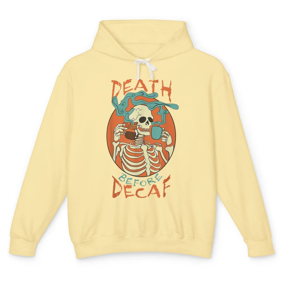 Death Before Decaf Caffeinated Magical Skeleton Coffee Skull Unisex Lightweight Hoodie