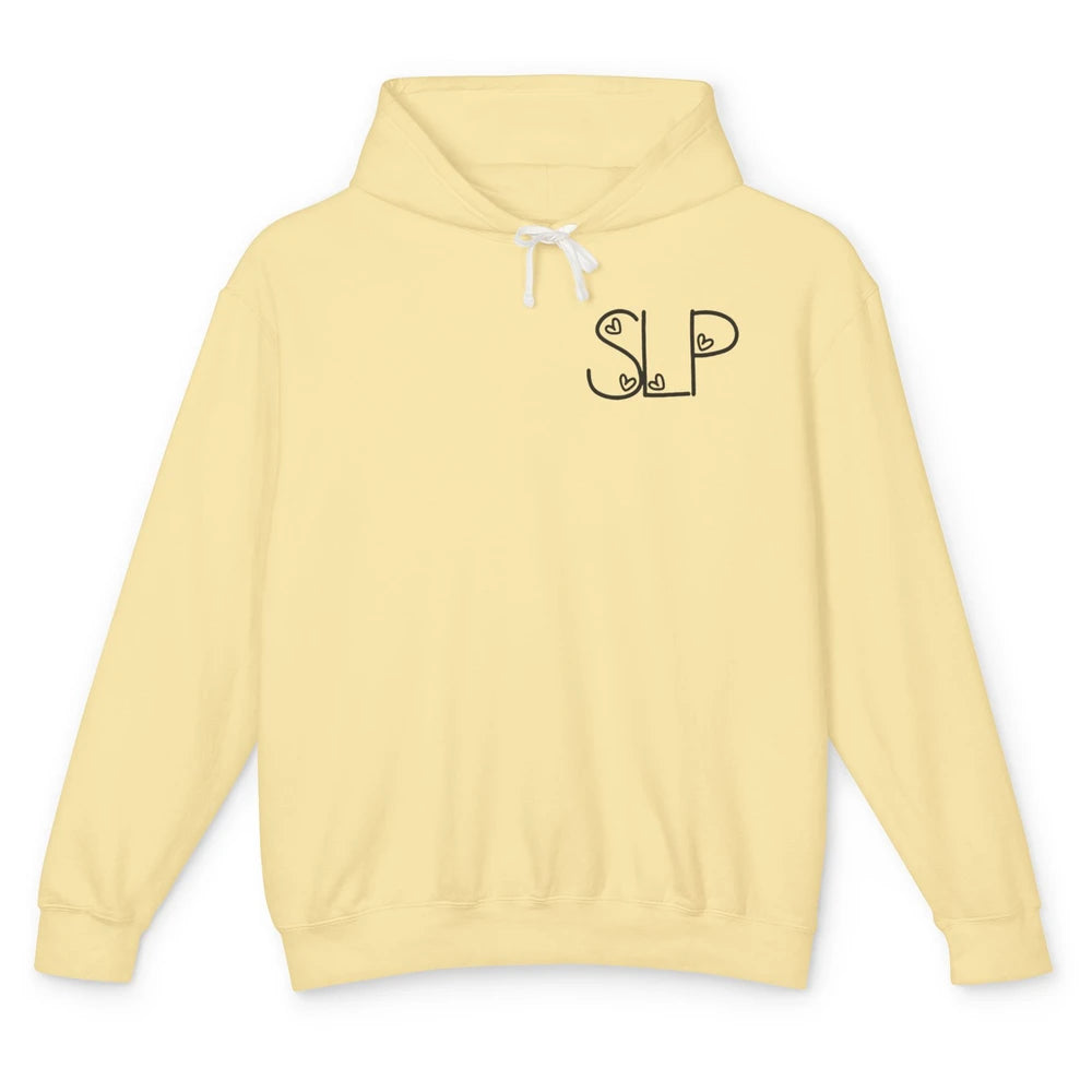 Speech Language Pathologist Heart I Teach Kids Talk Back SLP Unisex Lightweight Hoodie