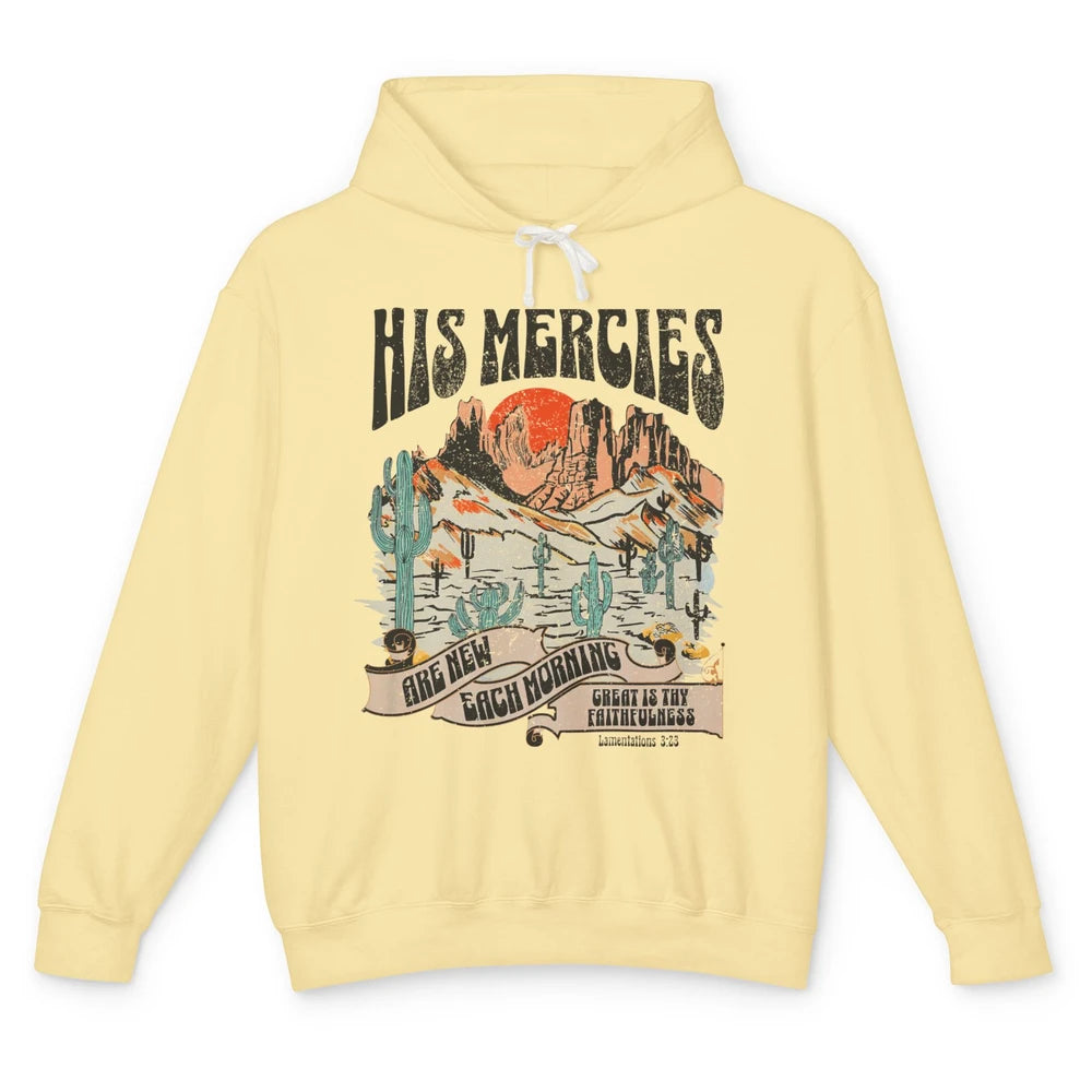 Desert Christian His Mercies Are New Every Morning Bible Unisex Lightweight Hoodie