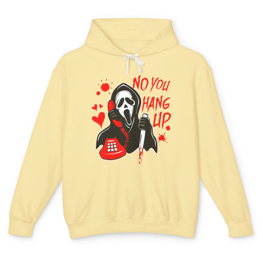 Funny No You Hang Up Calling Ghost Scary Spooky Halloween Unisex Lightweight Hoodie