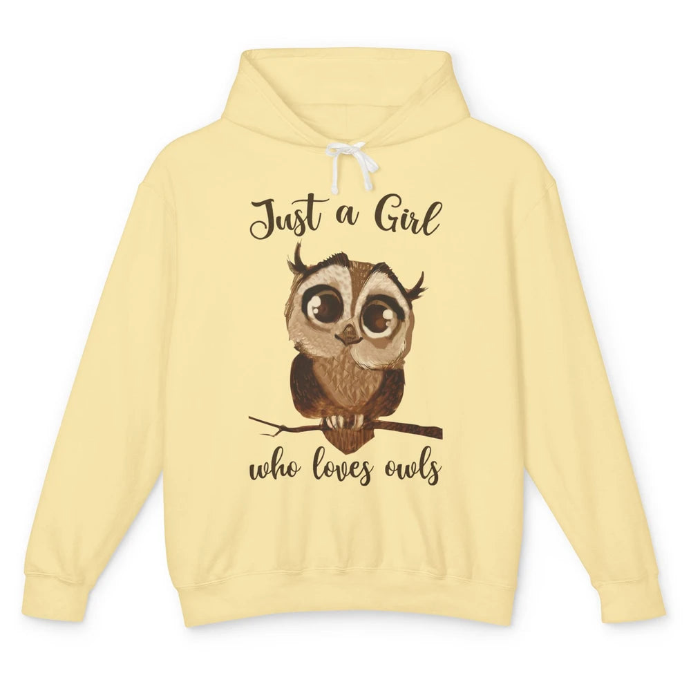 Just A Girl Who Loves Owls Cute Owl Lovers Women Gift Unisex Lightweight Hoodie