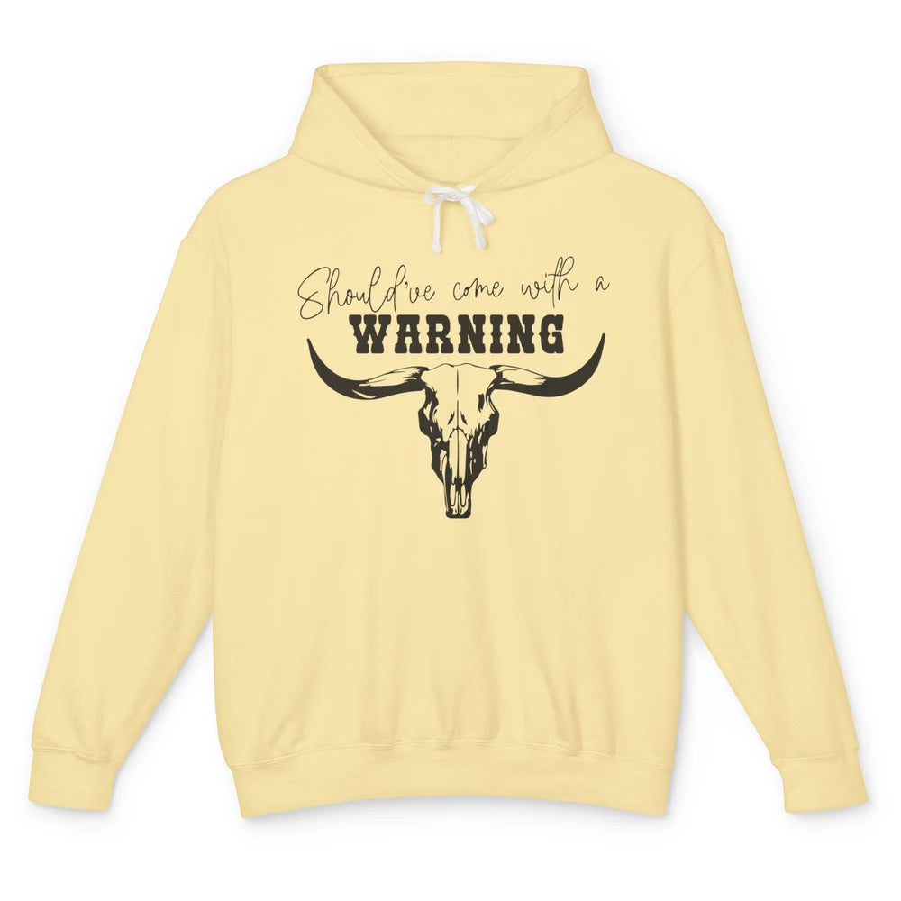 Retro Bull Skull Should've Come With Warning Western Country Unisex Lightweight Hoodie