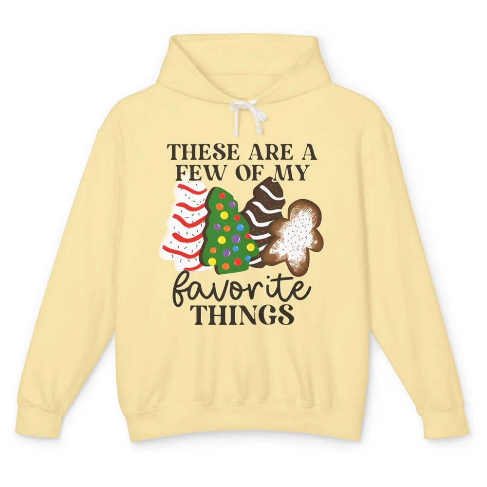 Christmas Tree Cakes These Are A Few Of My Favorite Things Unisex Lightweight Hoodie