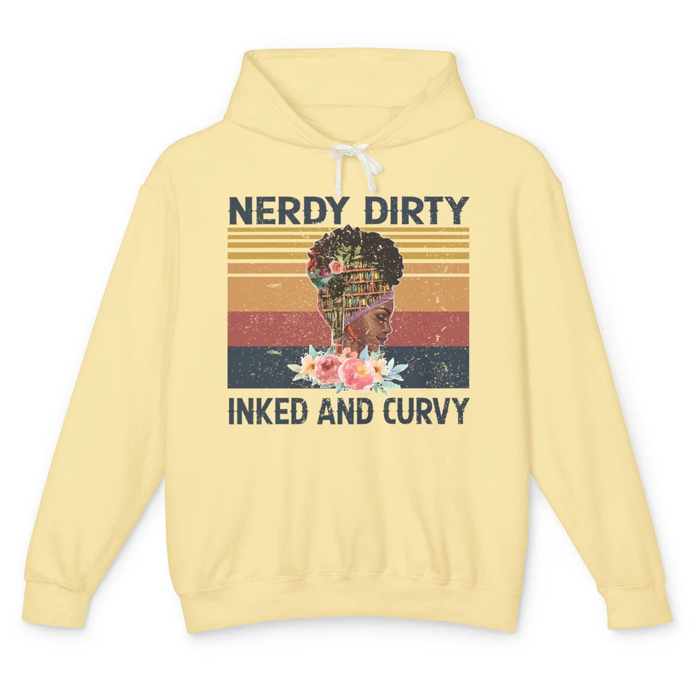 Book Black Girl Nerdy Dirty Inked Ans Curvy Reader Bookworm Unisex Lightweight Hoodie