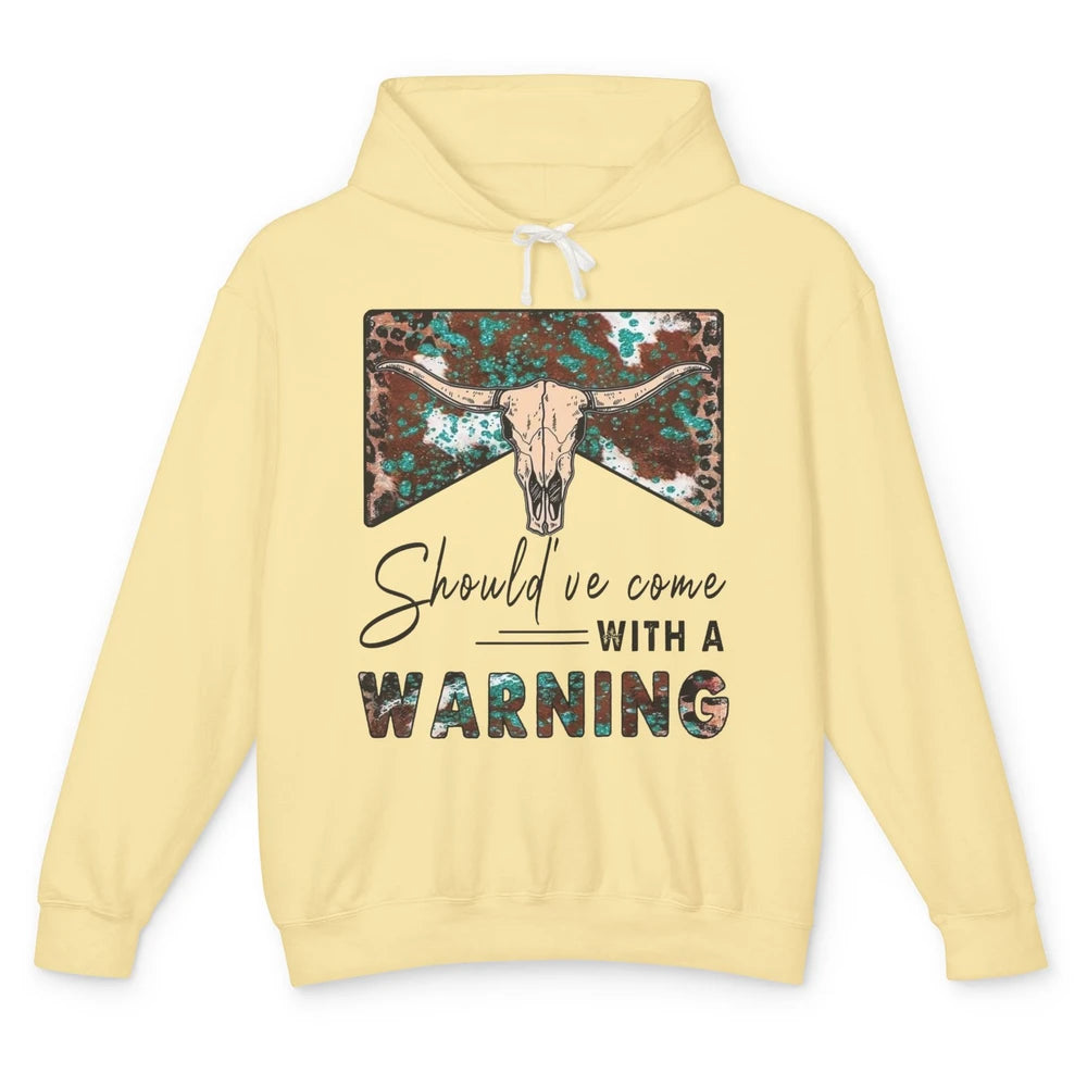 Retro Bull Skull Should've Come With Warning Western Country Unisex Lightweight Hoodie