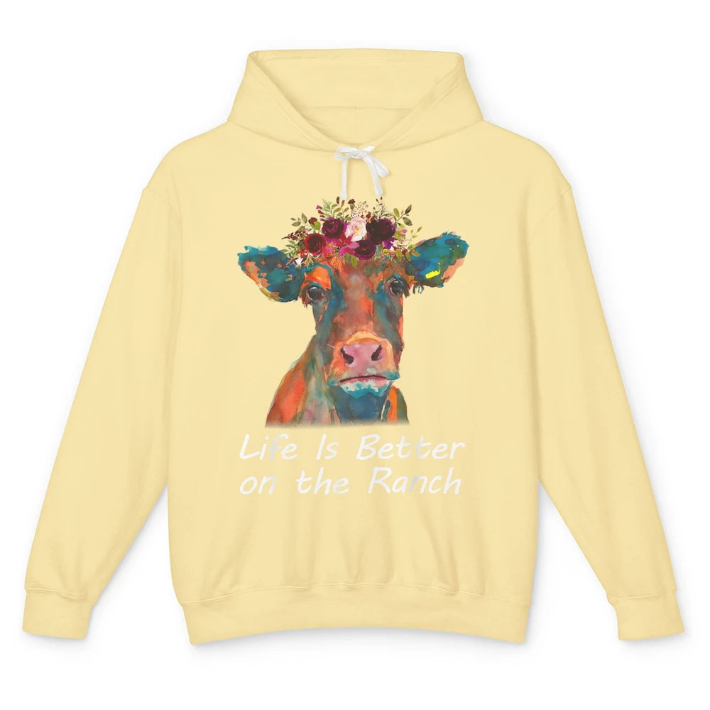 Life Is Better On The Ranch Funny Floral Heifer Cow Farmer Unisex Lightweight Hoodie