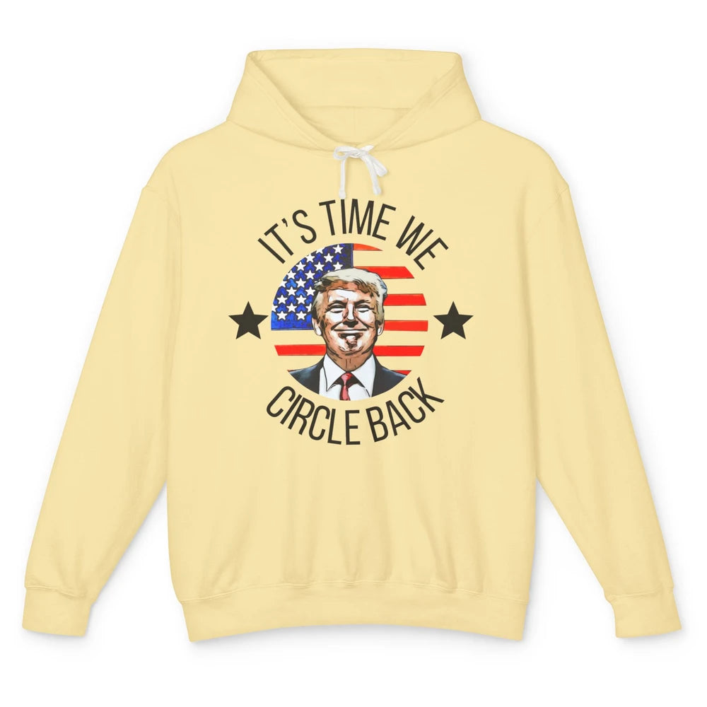 US Flag Trump Return 2024 Time To Circle Back Republican Unisex Lightweight Hoodie