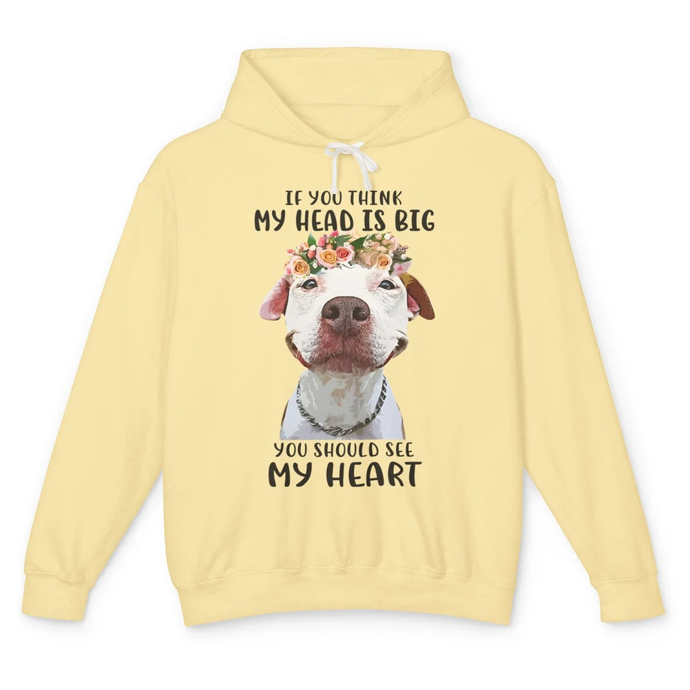 Floral Pitbull Mom If You Think My Head Is Big See My Heart Unisex Lightweight Hoodie