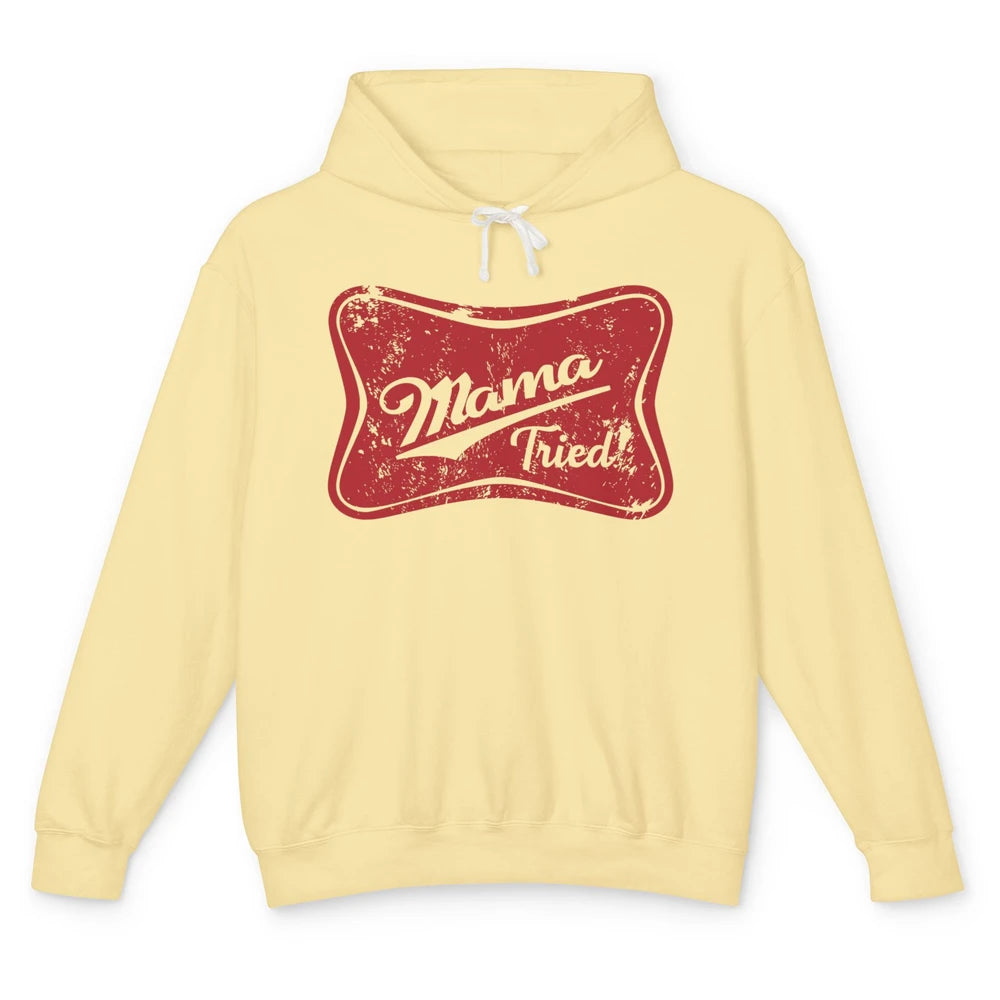 Retro Mama Tried Beer Mama Western Country Mom Drinking Gift Unisex Lightweight Hoodie