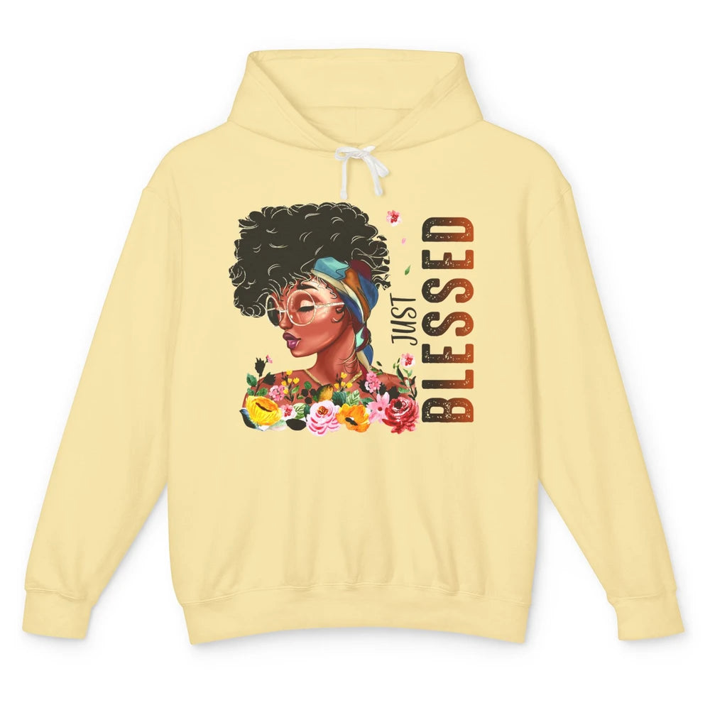 Just Blessed Black Girl Black Pride African American Melanin Unisex Lightweight Hoodie