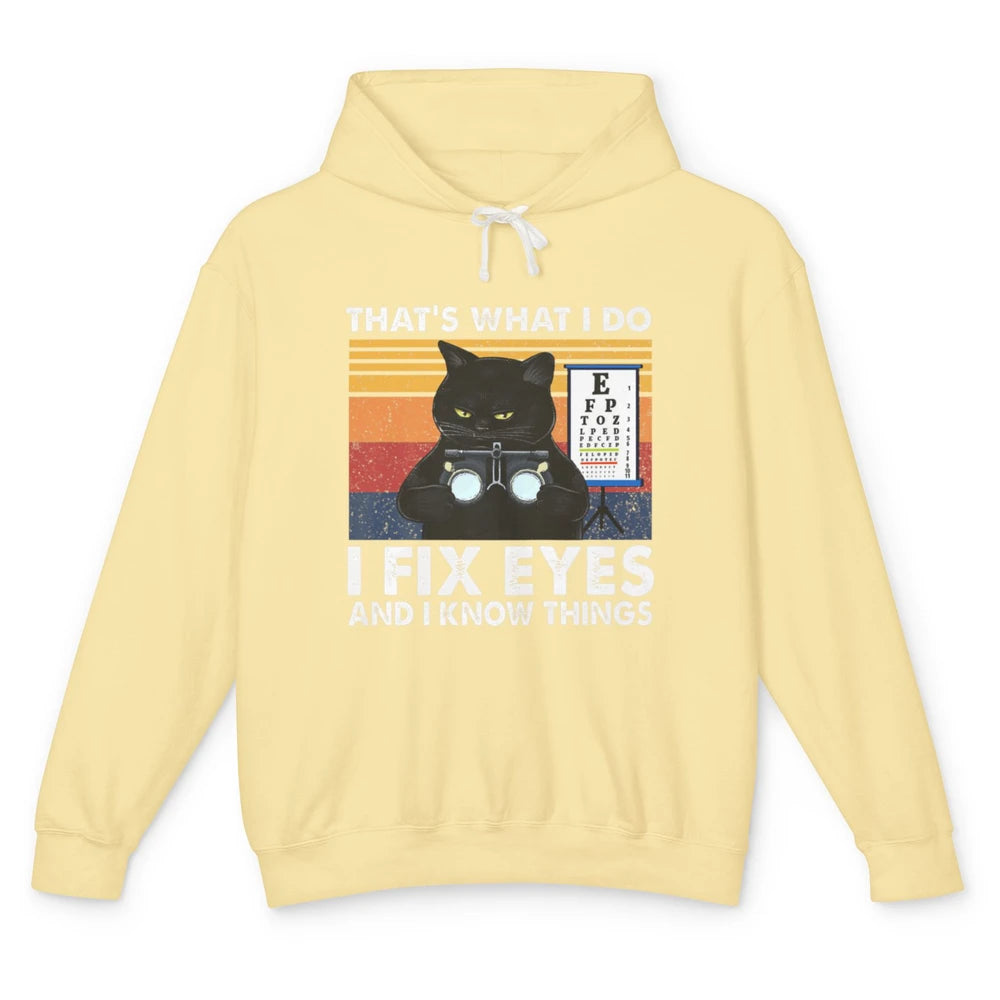 Black Cat Optician That What I Do Fix Eye Optometrist Life Unisex Lightweight Hoodie