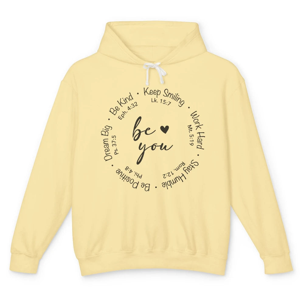 Be You Bible Verse Faith Christian Religious Inspirational Unisex Lightweight Hoodie