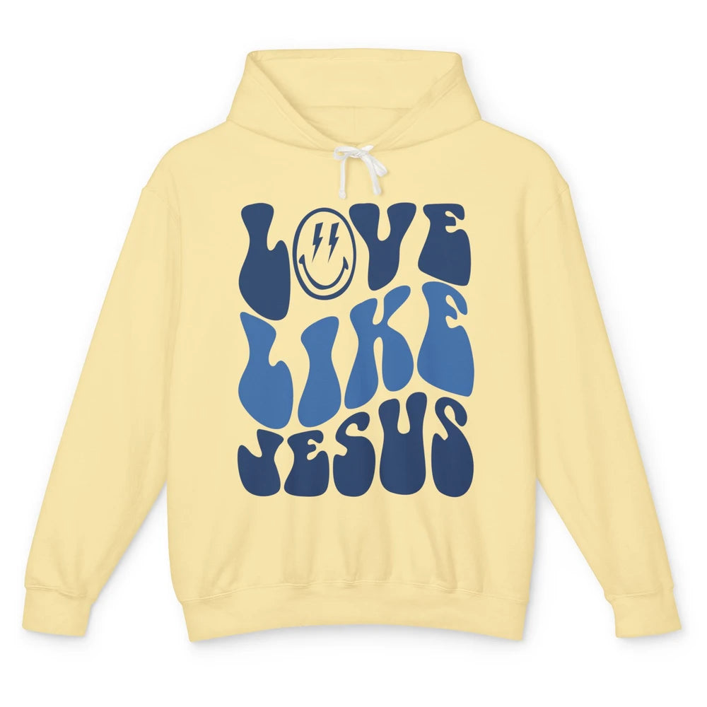 Love Like Jesus Smiley Face Christian Religious God Lovers Unisex Lightweight Hoodie