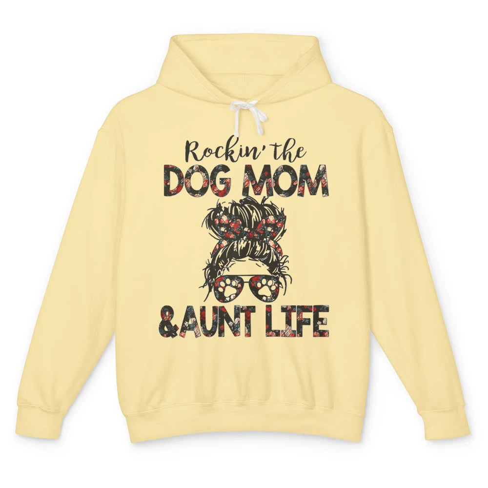 Rockin' Dog Mom And Aunt Life Auntie Messy Bun Puppy Aunty Unisex Lightweight Hoodie