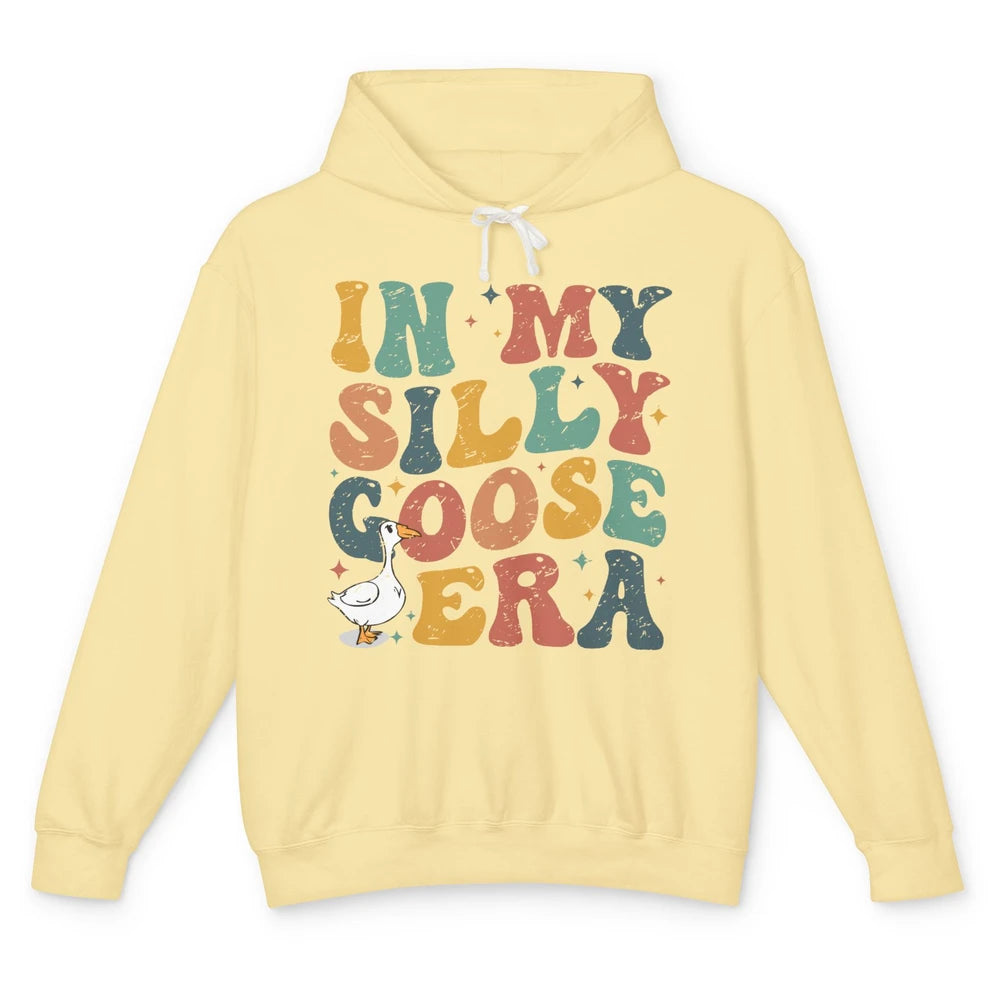 Funny Silly Goose In My Silly Goose Era Sarcastic Goose Meme Unisex Lightweight Hoodie