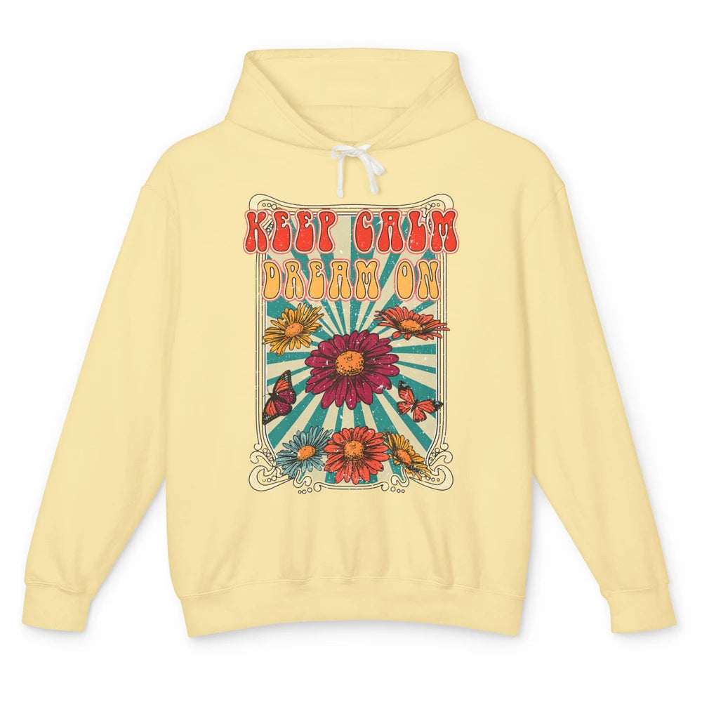 Retro Flower Keep Calm Dream On Hippie Girl Inspirational Unisex Lightweight Hoodie