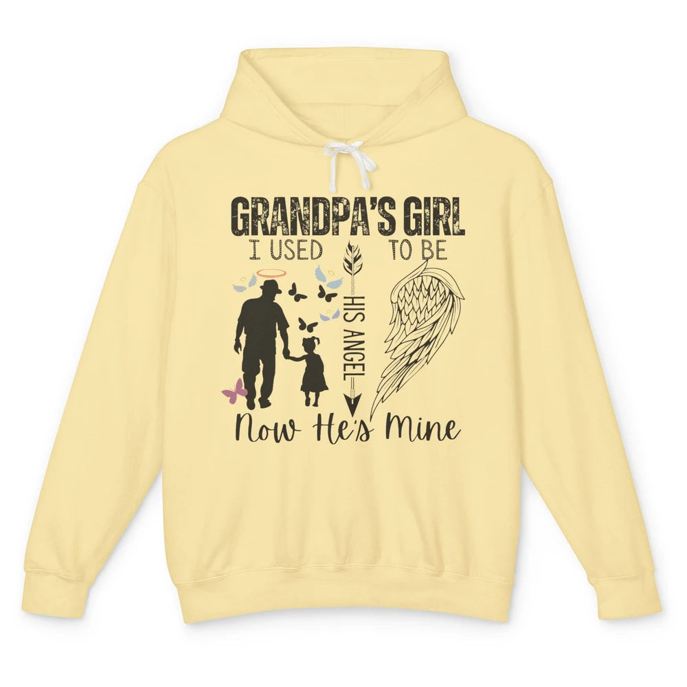 Grandpa's Girl I Used to Be His Angel Now He's Mine Memorial Unisex Lightweight Hoodie