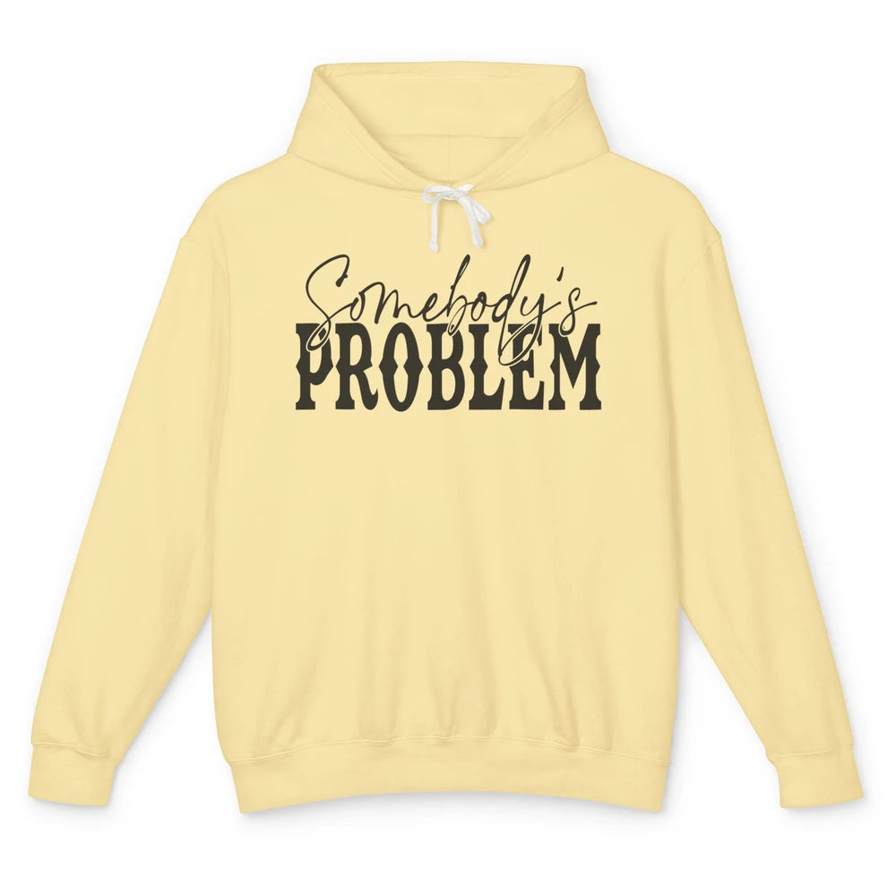 Leopard Somebody's Problem Vintage Western Country Cowboy Unisex Lightweight Hoodie