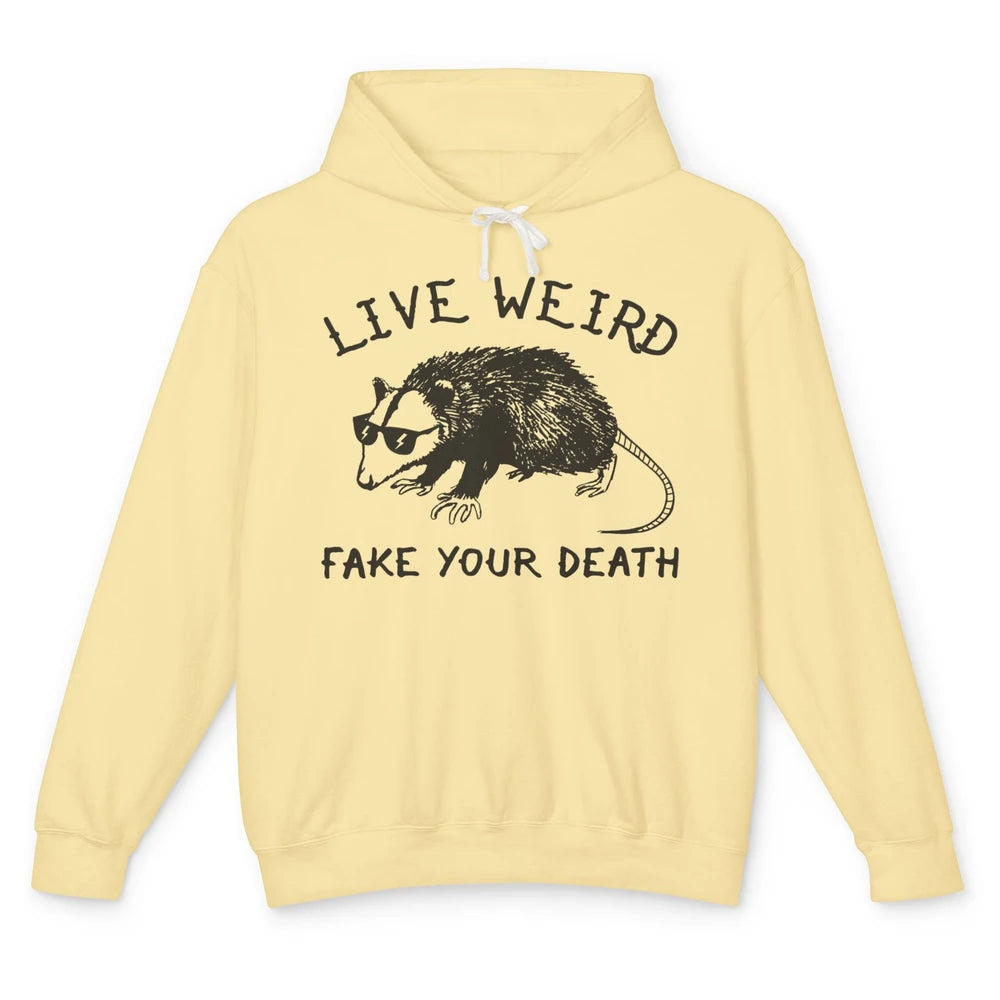 Live Weird Fake Your Death Adopt Forbidden Possum Cats Lover Unisex Lightweight Hoodie