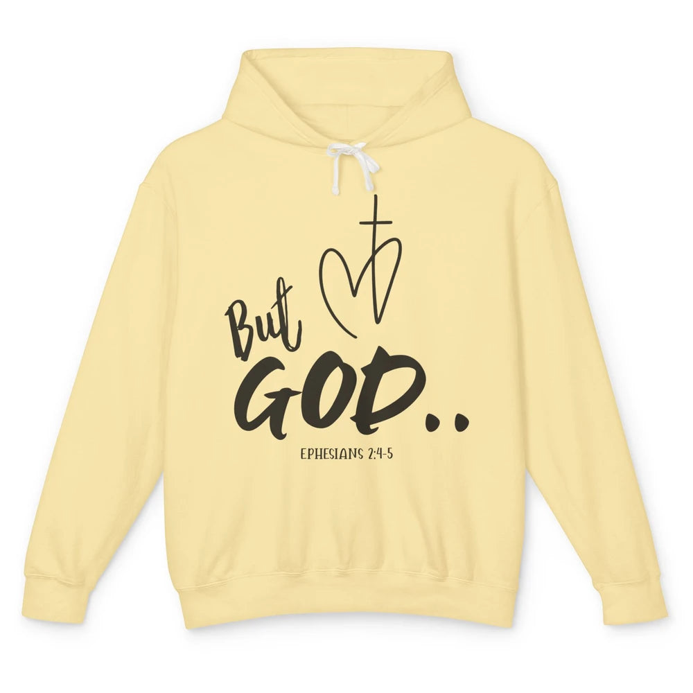 Christian Faith But God Ephesians Bible Verse Religious Unisex Lightweight Hoodie