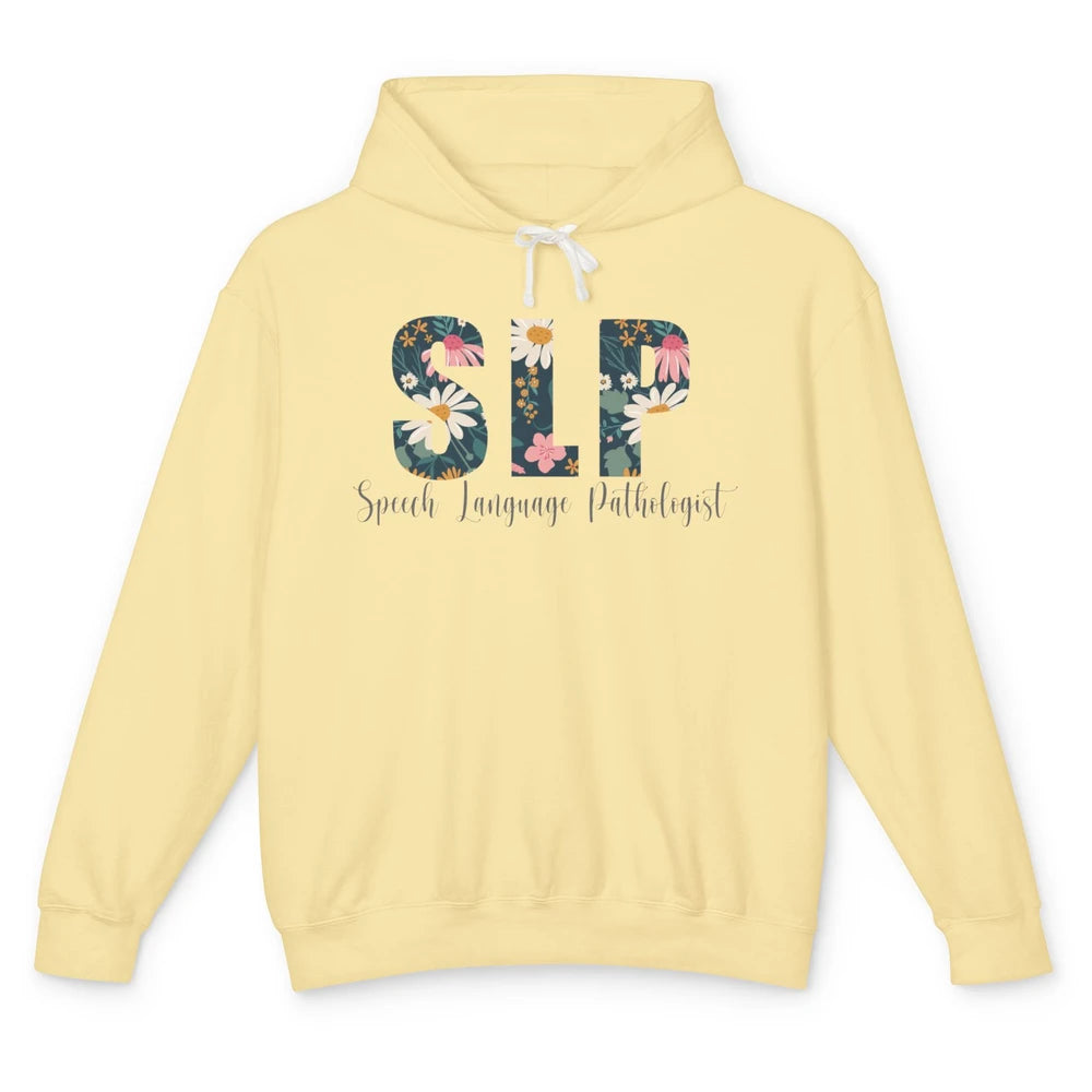 Speech Language Pathologist Floral Career Profession SLP Unisex Lightweight Hoodie