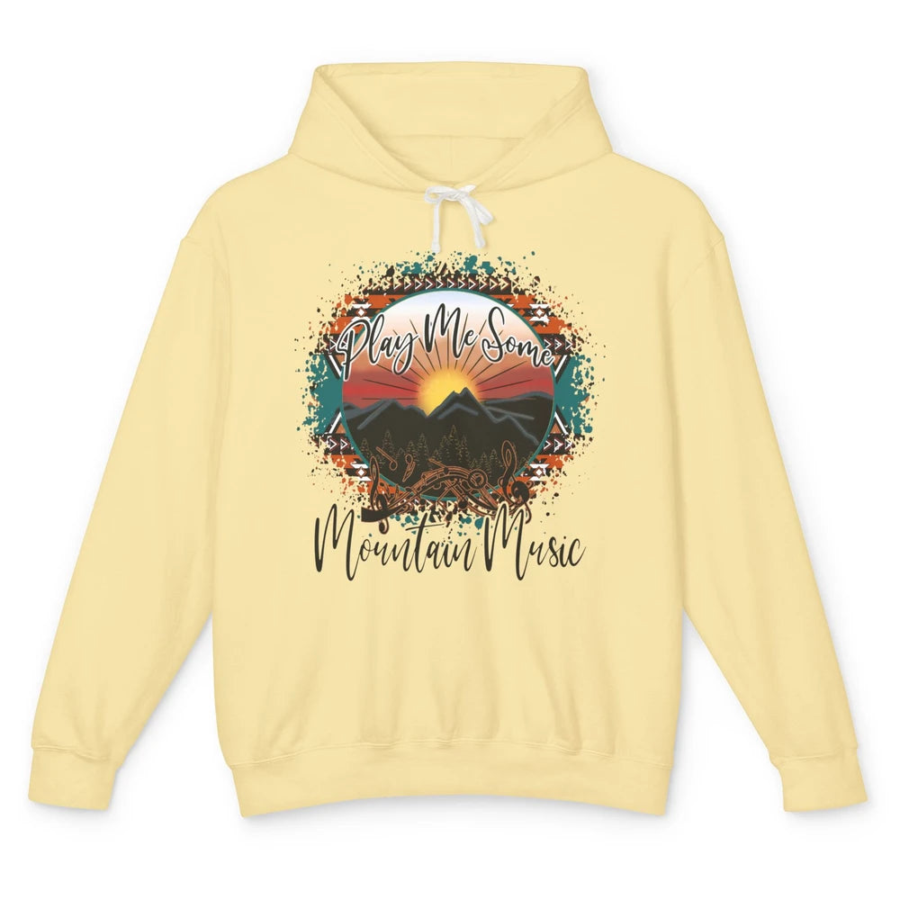 Retro Desert Dawn Play Me Some Mountain Music Western Life Unisex Lightweight Hoodie