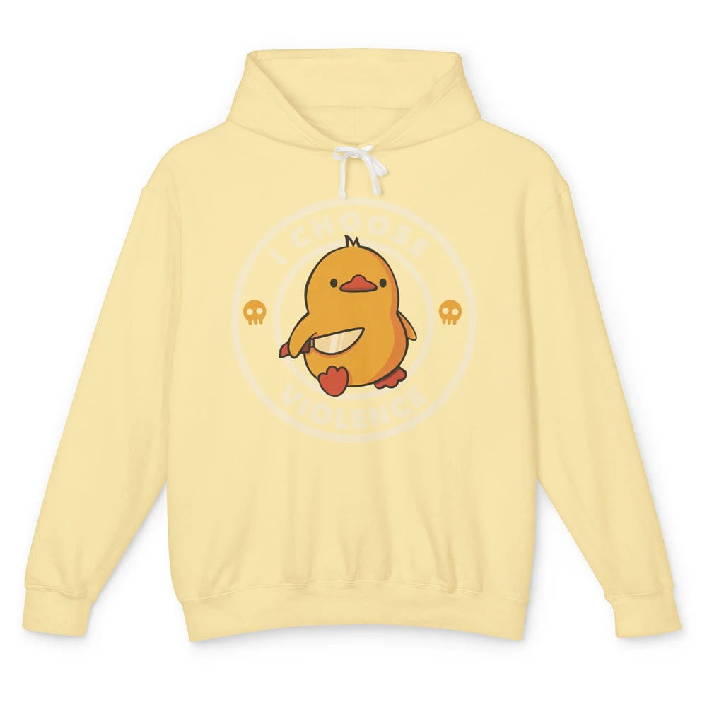 I Choose Violence Funny Duck Holding Small Knife Humor Ducks Unisex Lightweight Hoodie