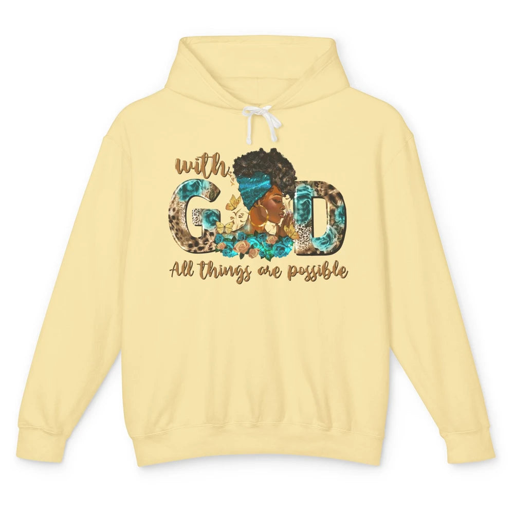 With God All Things Are Possible Black Woman Christian Unisex Lightweight Hoodie