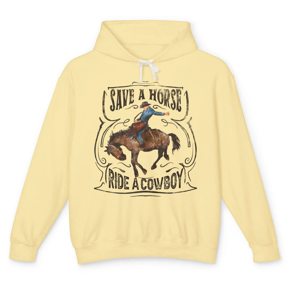 Retro Cowboy Rodeo Save A Horse Ride Cowboy Western Country Unisex Lightweight Hoodie